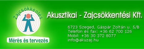 Akuzaj - Akusztikai  Zajcsökkentési Kft. Szeged -Minden, ami zaj. Mérés, tervezés, kivitelezés.