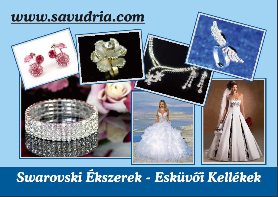 Savudria Swarovski Webáruház- menyasszonyi ruha bérlés varrás, esküvői báli ruha készítés kölcsönzés, alkalmi ruha varrás, estélyi ruha bérlés, swarovski ékszer nyaklánc gyűrű, esküvői ékszer, fejdísz tiara