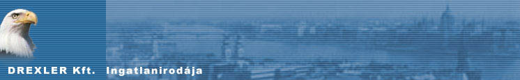 Drexler Ingatlan - Új és használt lakások, ingatlan adás-vétel, ingatlan csere forgalmazás